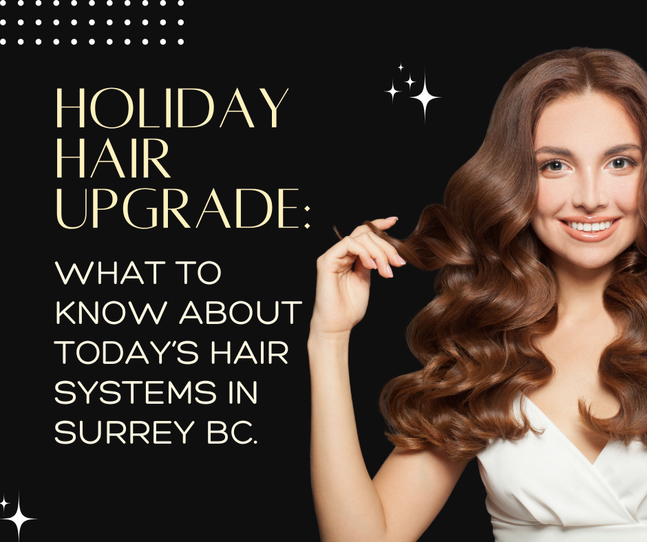 Hair Systems Surrey BC